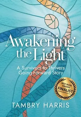 Tambry Harris - Awakening the Light, Häftad. Tillgänglighet: Lägg i varukorg