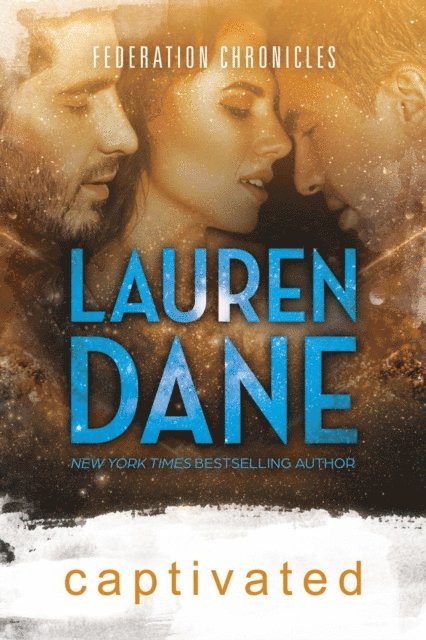 Lauren Dane - Captivated, E-bok