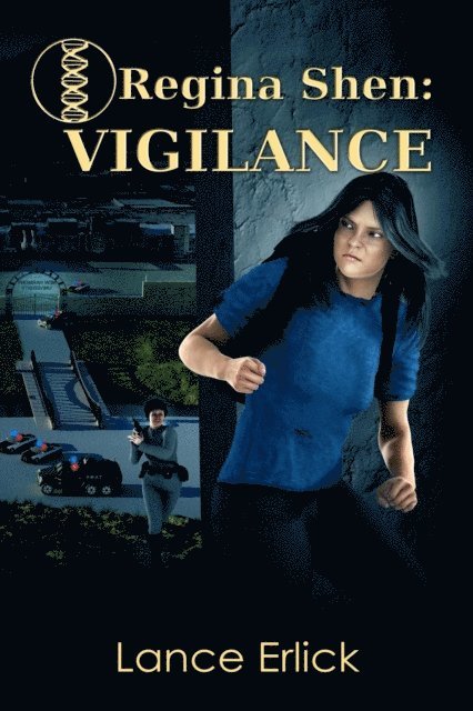 Lance Erlick - Regina Shen: Vigilance, E-bok