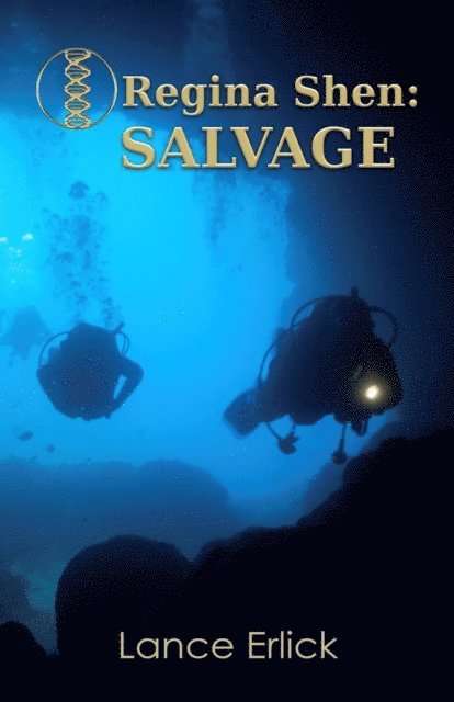 Lance Erlick - Regina Shen: Salvage, E-bok