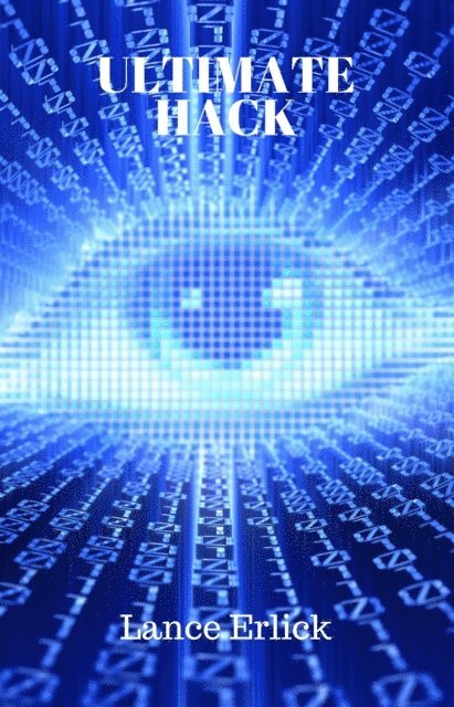 Lance Erlick - Ultimate Hack, E-bok