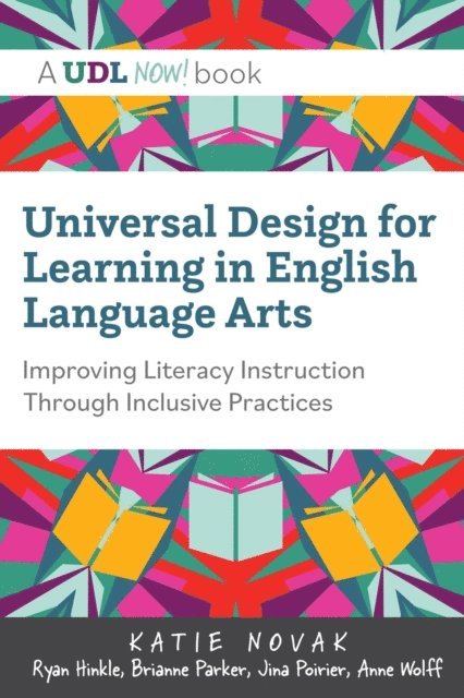 Brianne Parker, Ryan Hinkle, Katie Novak - Universal Design for Learning in English Language Arts, E-bok