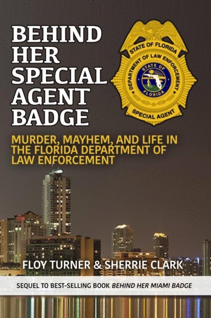 Sherrie Clark, Floy Turner - Behind Her Special Agent Badge, E-bok