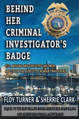 Floy Turner, Sherrie Clark - Behind Her Criminal Investigator's Badge, Häftad