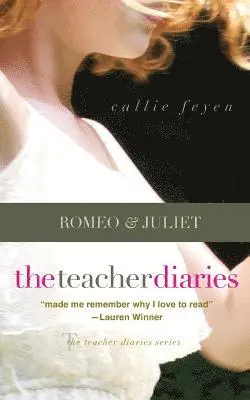 Callie Feyen - The Teacher Diaries: Romeo & Juliet, Häftad. Tillgänglighet: Lägg i varukorg