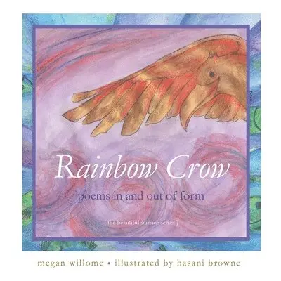 Megan Willome - Rainbow Crow, Häftad. Tillgänglighet: Lägg i varukorg