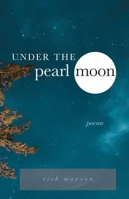 Rick Maxson - Under the Pearl Moon, Häftad. Tillgänglighet: Lägg i varukorg