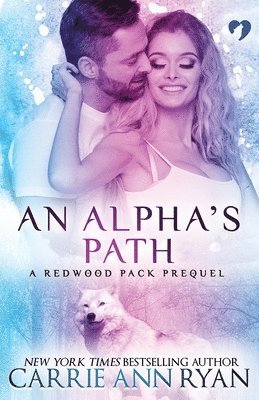 An Alpha'S Path - Carrie Ann Ryan, Häftad