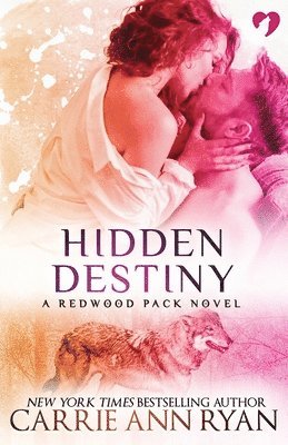 Carrie Ann Ryan - Hidden Destiny, Häftad