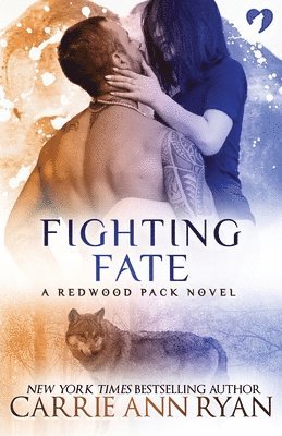 Carrie Ann Ryan - Fighting Fate, Häftad