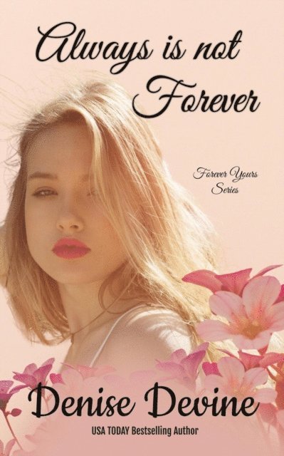Denise Devine - Always is not Forever, E-bok