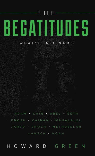 Howard Green - Begatitudes: What's in a Name, E-bok