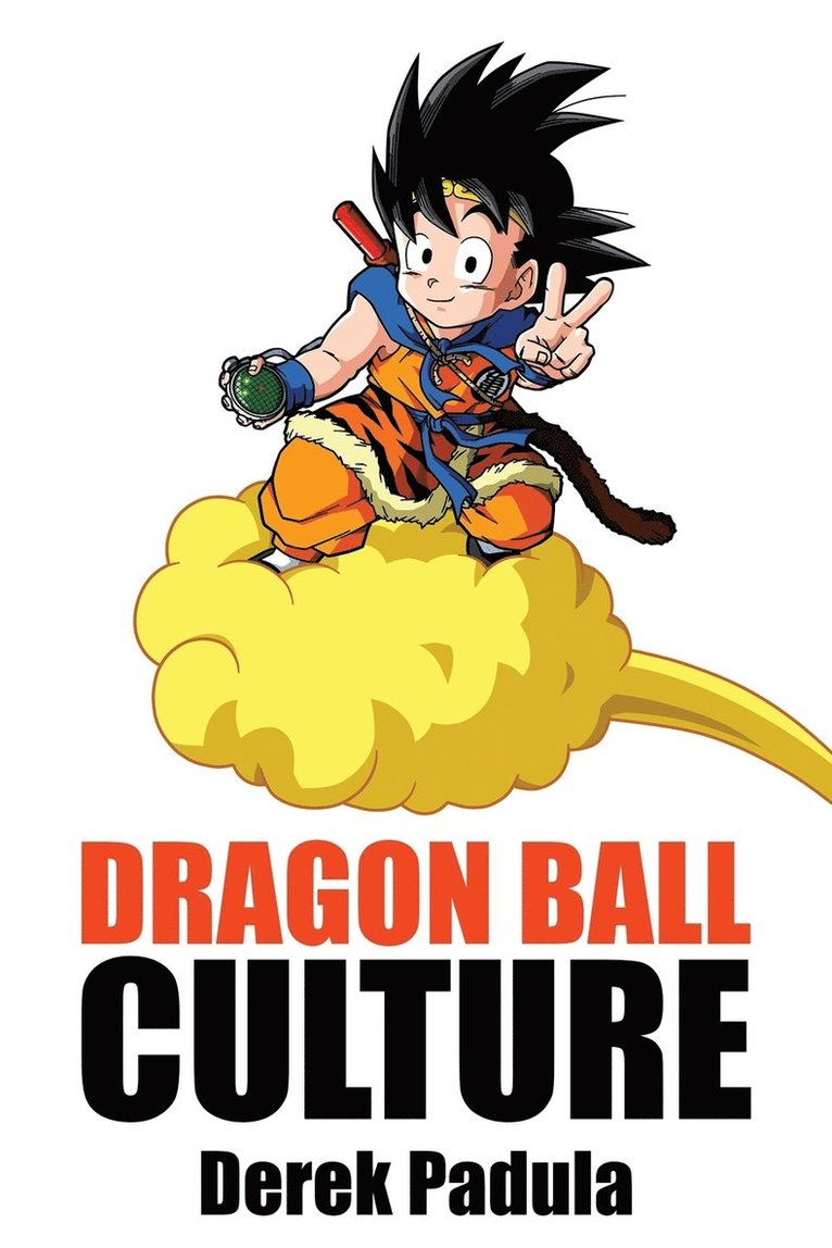 Derek Padula - Dragon Ball Culture Volume 4, Häftad. Tillgänglighet: Lägg i varukorg