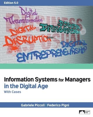 Gabriele Piccoli, Federico Pigni - Information Systems for Managers in the Digital Age with Cases, Edition 5.0, Häftad. Tillgänglighet: Lägg i varukorg