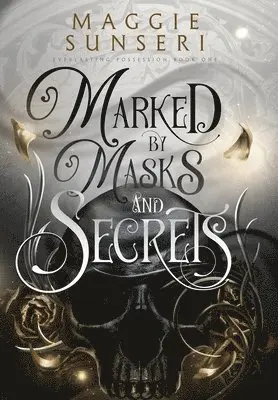 Marked by Masks and Secrets