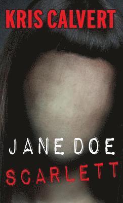 Kris Calvert - Jane Doe, Häftad