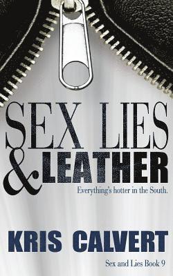 Kris Calvert - Sex, Lies & Leather, Häftad