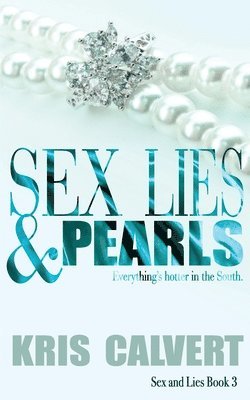 Kris Calvert - Sex, Lies & Pearls, Häftad
