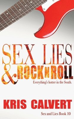 Kris Calvert - Sex, Lies & Rock n Roll, Häftad