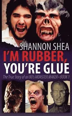 Shannon Shea - I'm Rubber, You're Glue, Häftad. Tillgänglighet: Lägg i varukorg
