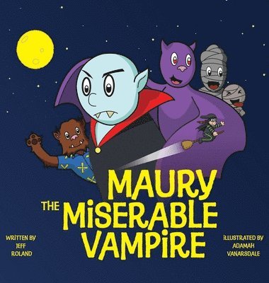 Jeff Roland - Maury The Miserable Vampire, Inbunden