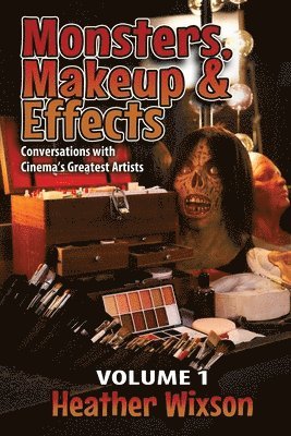 Heather Wixson - Monsters, Makeup & Effects, Häftad