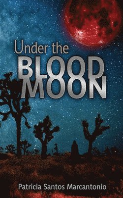 Patricia Santos Marcantonio - Under the Blood Moon, Häftad