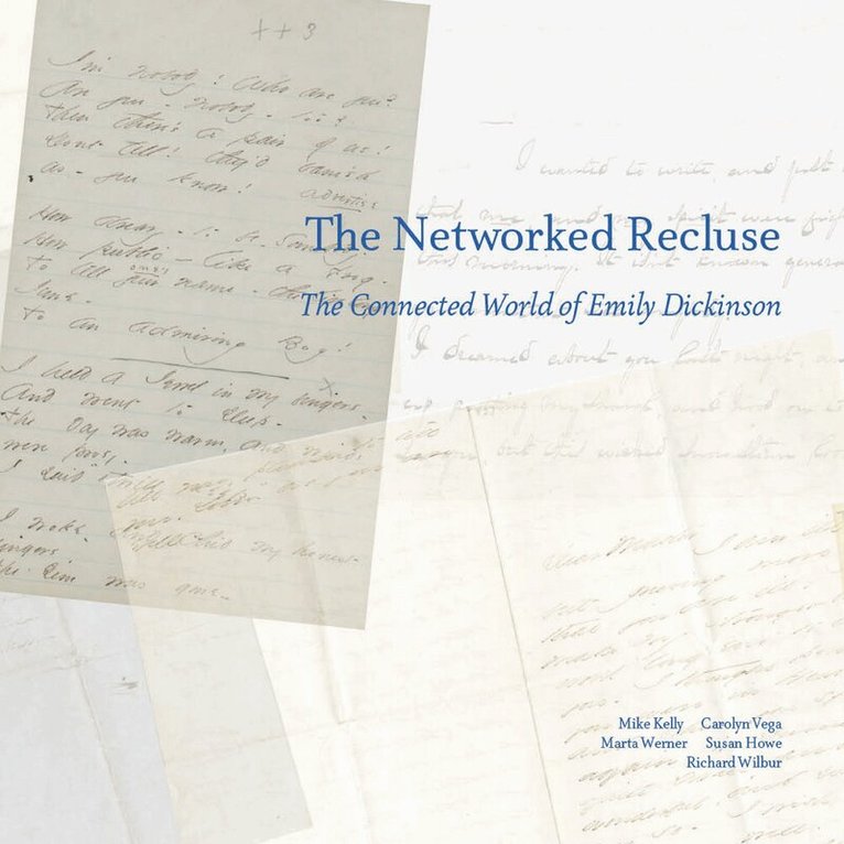 Michael Kelly, Marta L. Werner, Carolyn Vega, Susan Howe, Richard Wilbur - Networked Recluse, Häftad. Tillgänglighet: Tillfälligt slut