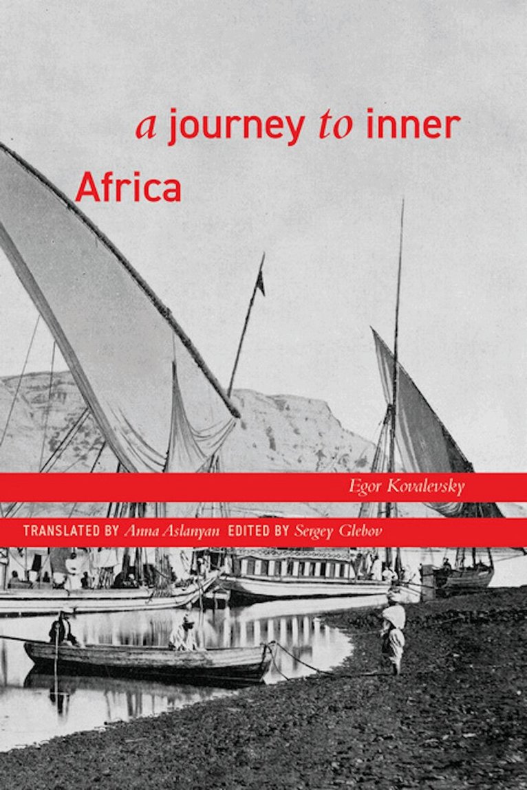 Egor Kovalevsky - Journey to Inner Africa, Häftad