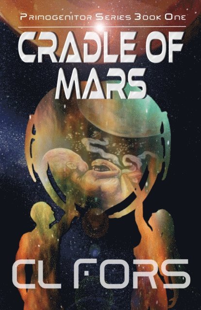 C.L. Fors - Cradle of Mars, E-bok