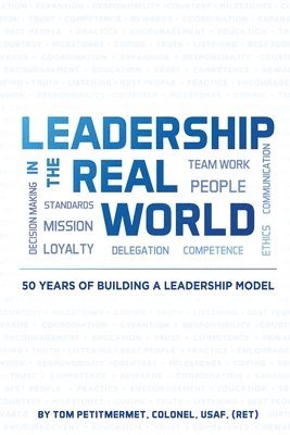 Tom Petitmermet - Leadership in the Real World, Häftad