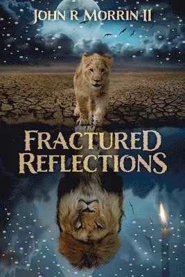 John Morrin - Fractured Reflections, Häftad. Tillgänglighet: Lägg i varukorg
