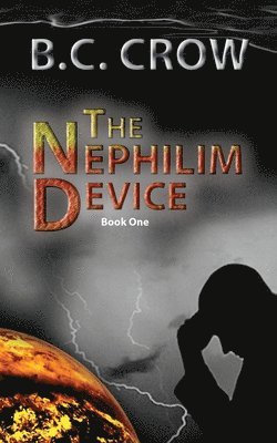 Bc Crow - The Nephilim Device: Book 1, Häftad