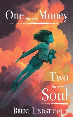 Brent Lindstrom - One For The Money, Two For The Soul, Häftad