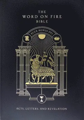 The Word on Fire Bible: Acts, Letters, and Revelation Volume 2