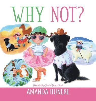 Amanda Huneke - Why Not?, Inbunden