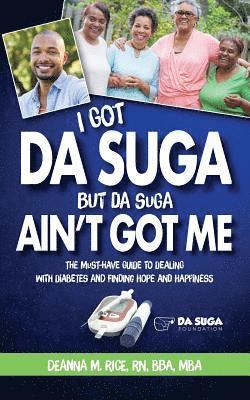 I Got Da Suga But Da Suga Ain't Got Me