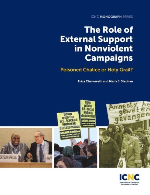 Maria J Stephan, Erica Chenoweth - Role of External Support in Nonviolent Campaigns, E-bok