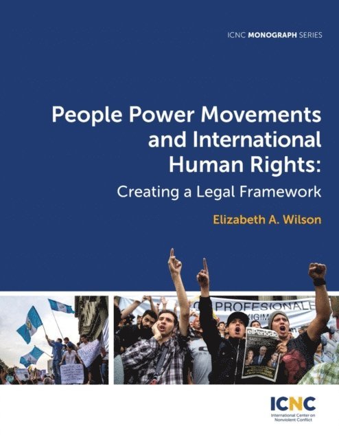 Elizabeth A Wilson - People Power Movements and International Human Rights, E-bok