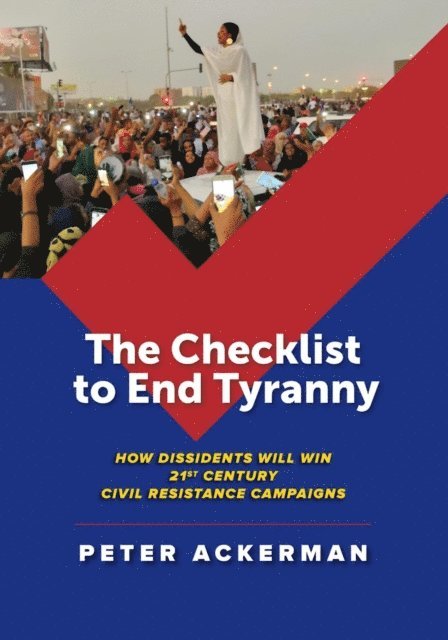 Peter Ackerman - Checklist to End Tyranny, E-bok