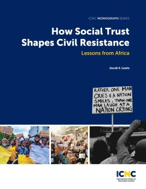 Jacob Lewis - How Social Trust Shapes Civil Resistance, E-bok. Tillgänglighet: Lägg i varukorg