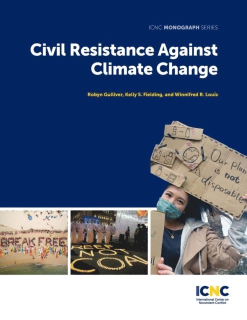 Winnifred R. Louis, Kelly Fielding, Robyn Gulliver - Civil Resistance Against Climate Change, E-bok