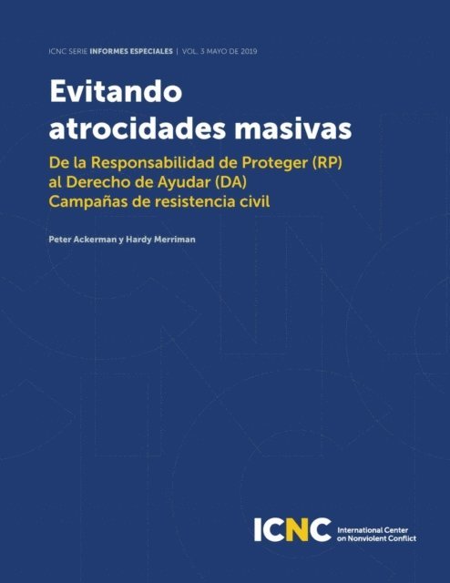 Hardy Merriman, Peter Ackerman - Evitando Atrocidades Masivas, E-bok