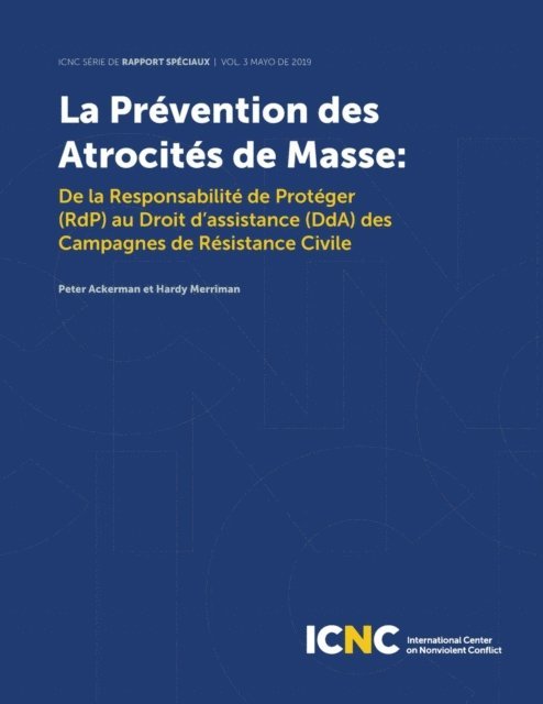 Hardy Merriman, Peter Ackerman - La Prévention des Atrocités de Masse, E-bok