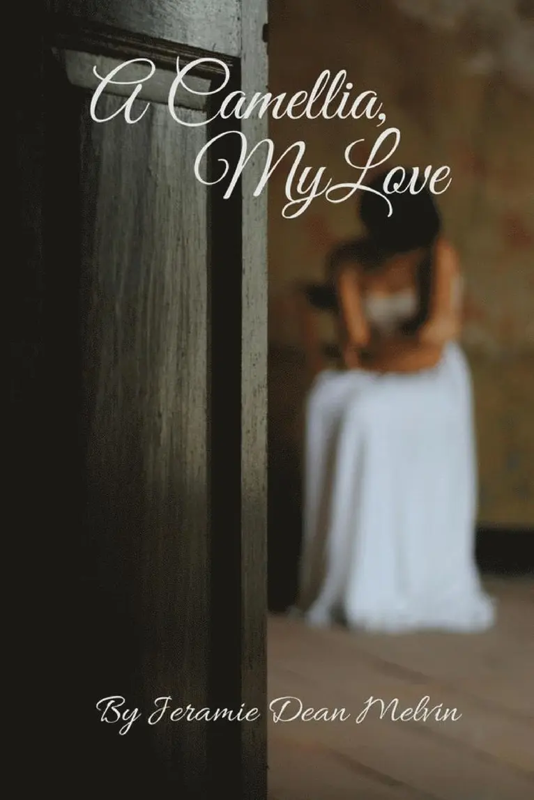 Jeramie Dean Melvin - Camellia, My Love, Häftad. Tillgänglighet: Tillfälligt slut