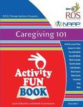 Caregiving 101 Activity Fun Book: Volume 1