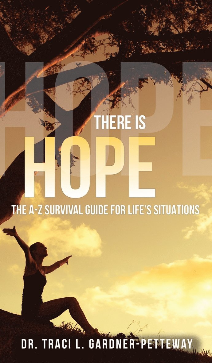 Traci L Gardner-Petteway - There Is Hope, Inbunden