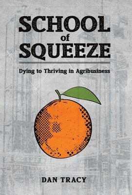Dan Tracy - School of Squeeze, Inbunden. Tillgänglighet: Lägg i varukorg
