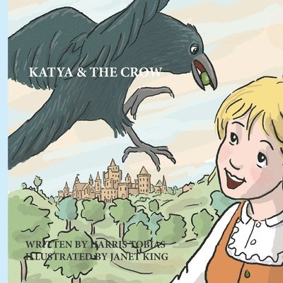 Harris Tobias - Katya & The Crow, Häftad. Tillgänglighet: Lägg i varukorg