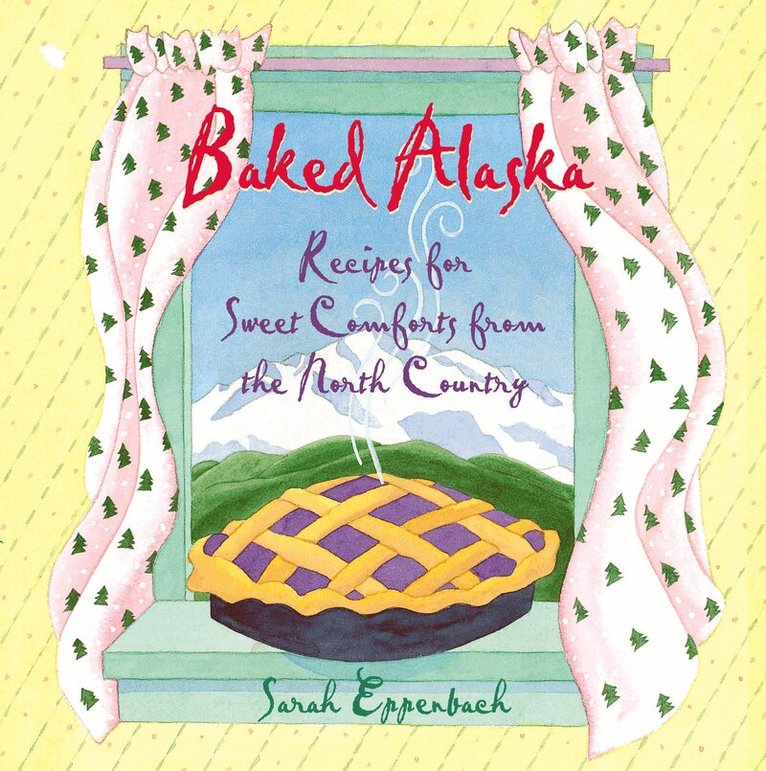 Sarah Eppenbach - Baked Alaska, Häftad. Tillgänglighet: Lägg i varukorg